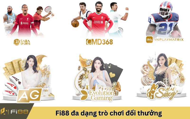 Fi88 đa dạng trò chơi đổi thưởng hấp dẫn