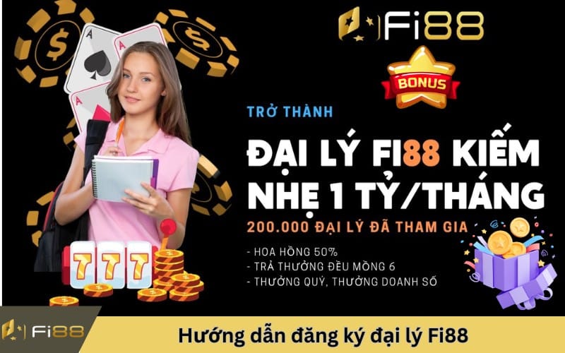 đăng ký làm đại lý nhà cái Fi88 nhận hoa hồng cao