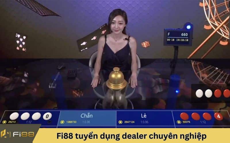 Fi88 tuyển dụng dealer chuyên nghiệp