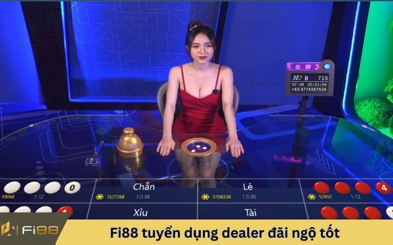 Fi88 tuyển dụng dealer chế độ tốt