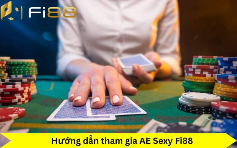 Hướng dẫn tham gia AE Sexy Fi88