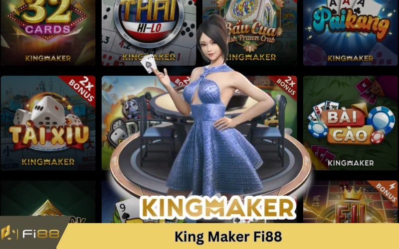 King Maker Fi88