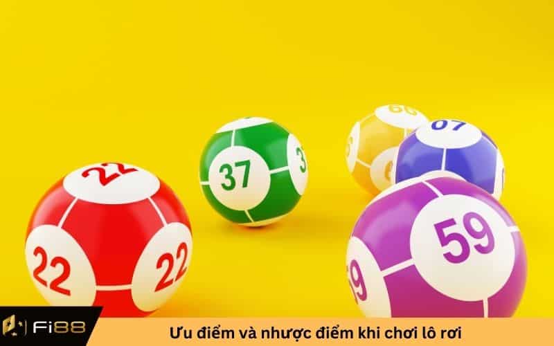 Ưu điểm và nhược điểm khi chơi lô rơi