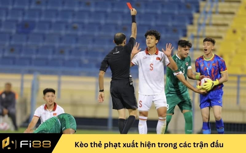 kèo thẻ phạt xuất hiện trong các trận đấu có tính chất quan trọng