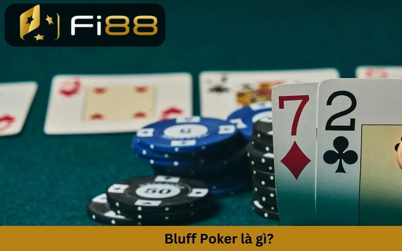 Bluff Poker chiến thuật được cao thủ áp dụng