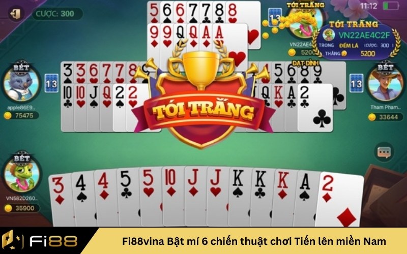 Fi88vina Bật mí 6 chiến thuật chơi Tiến lên miền Nam