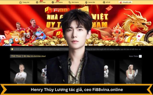 Henry Thùy Lương tác giả, ceo Fi88vina.online