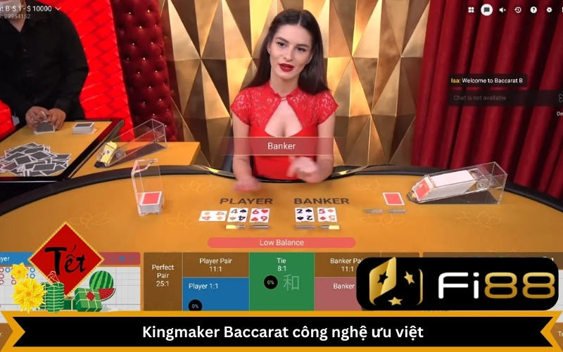 Kingmaker Baccarat công nghệ ưu việt