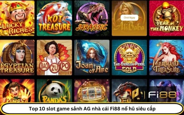 Top 10 slot game sảnh AG nhà cái Fi88 nổ hũ siêu cấp